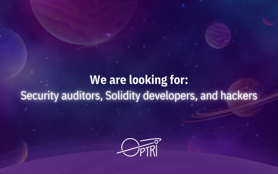 We are looking for security auditors, Solidity developers, and hackers