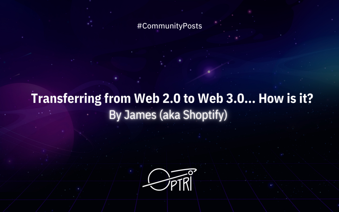 Point of View 2: Transferring from Web2 to Web3, how is it?